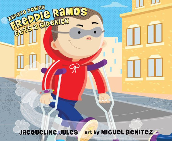 Freddie Ramos Gets a Sidekick (Zapato Power Series #10)