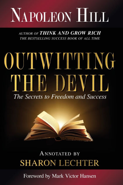 Outwitting the Devil: The Secret to Freedom and Success by Napoleon Hill,  Paperback