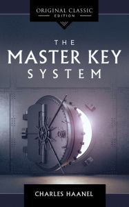 Title: The Master Key System, Author: Charles Haanel