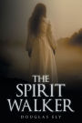 The Spirit Walker
