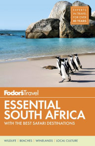 Title: Fodor's Essential South Africa: with The Best Safari Destinations, Author: Fodor's Travel Publications