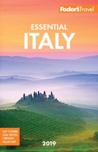 Title: Fodor's Essential Italy 2019, Author: Fodor's Travel Publications