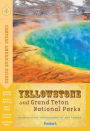 Compass American Guides: Yellowstone and Grand Teton National Parks