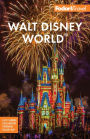 Fodor's Walt Disney World: with Universal & the Best of Orlando