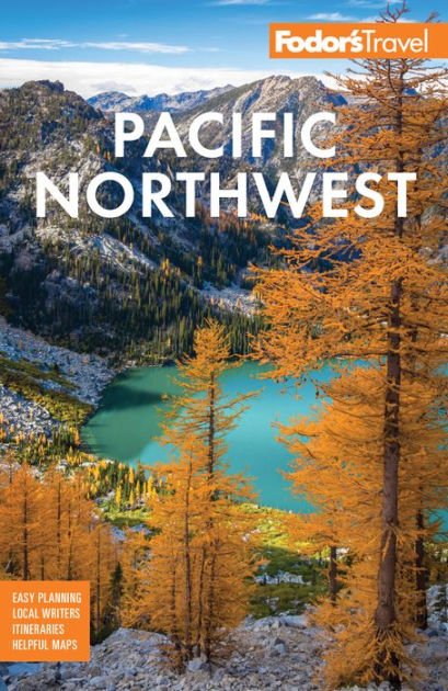 Portland,　Publications,　Fodor's　Vancouver　Northwest:　Washington　and　Travel　Fodor's　the　by　Oregon　Seattle,　of　Paperback　Pacific　Noble®　Best　Barnes