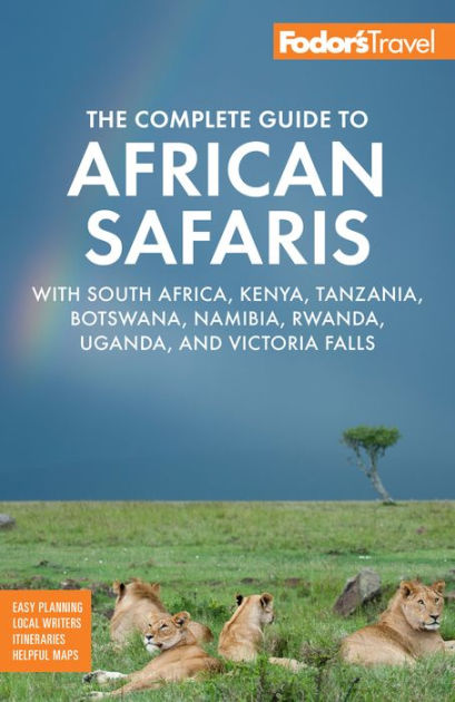 Safaris:　Namibia,　Fodor's　Falls　Rwanda,　Kenya,　Complete　African　Africa,　The　by　Paperback　to　Uganda,　and　Guide　South　Publications,　Tanzania,　Botswana,　Fodor's　Travel　Barnes　with　Victoria　Noble®