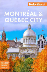 Title: Fodor's Montreal & Quebec City, Author: Fodor's Travel Publications