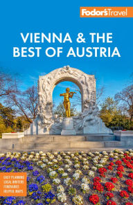 Title: Fodor's Vienna & the Best of Austria: With Salzburg & Skiing in the Alps, Author: Fodor's Travel Publications