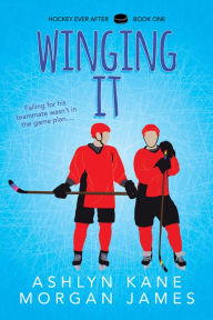 Title: Winging It, Author: Ashlyn Kane