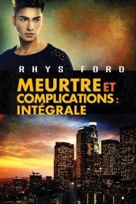 Title: Meurtre et complications : Intï¿½grale: Murder and Mayhem, Author: Rhys Ford