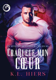 Title: CraQueue mon cour, Author: K.L. Hiers