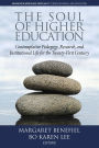 The Soul of Higher Education: Contemplative Pedagogy, Research and Institutional Life for the Twenty-First Century (HC)