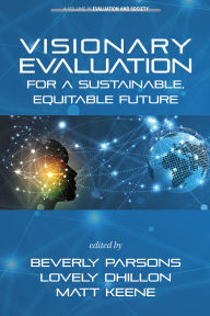 Title: Visionary Evaluation for a Sustainable, Equitable Future, Author: Beverly Parsons