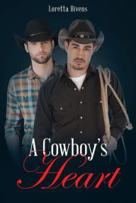 Title: A Cowboy's Heart, Author: Loretta Bivens