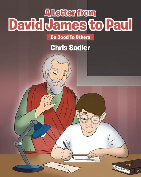 A Letter from David James to Paul: Do Good To Others