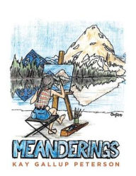 Title: Montana Meanderings, Author: Kay Peterson
