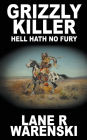 Grizzly Killer: Hell Hath No Fury