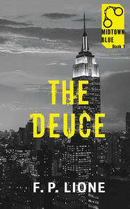 Title: The Deuce, Author: F P Lione