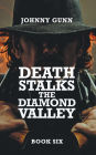 Death Stalks The Diamond Valley: A Terrence Corcoran Western