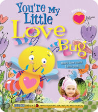 Title: You're My Little Love Bug, Author: Heidi R. Weimer