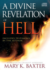 Title: A Divine Revelation of Hell, Author: Mary K. Baxter