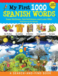 Title: My First 1000 Spanish Words, New Edition: A Search-and-Find Book, Author: Susan Martineau