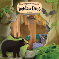 Title: Discovering the Hidden World Inside a Cave, Author: TJ McAllister