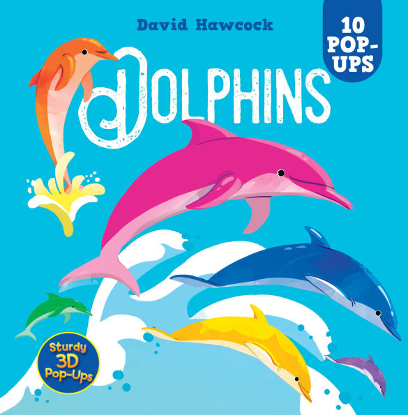 Dolphins: 10 Pop-Ups