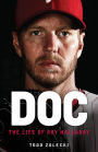 Doc: The Life of Roy Halladay
