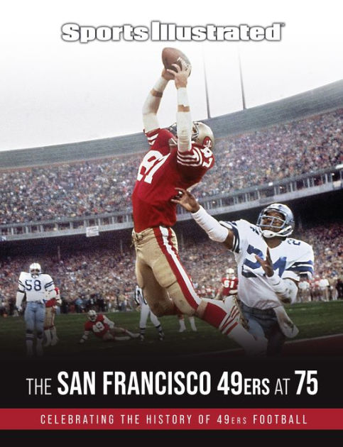 San Francisco 49ers: The Complete Illustrated History: Maiocco