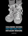 Coloring Books For Teen Girls Vol 1: Detailed Designs: Complex Designs For Older Girls & Teenagers; Zendoodle Owls, Butterflies, Flowers, Leaves, Landscapes, Swirls & Patterns