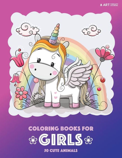 Girls Coloring Book (Cute Girls, Kids Coloring Books Ages 2-4, 4-8, 9-12)