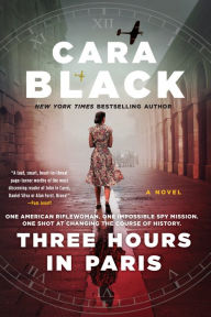 Title: Three Hours in Paris, Author: Cara Black