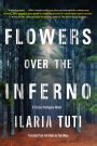 Flowers over the Inferno (Teresa Battaglia Series #1)