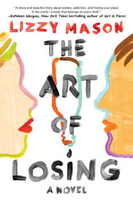 Google e-books download The Art of Losing DJVU RTF FB2 (English literature) 9781641291262 by Lizzy Mason