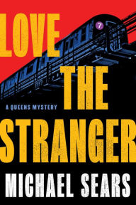 Title: Love the Stranger, Author: Michael Sears