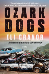 Title: Ozark Dogs, Author: Eli Cranor