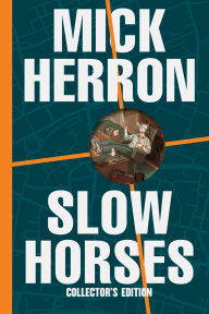 Title: Slow Horses (Collector's Edition) (Slough House Series #1), Author: Mick Herron