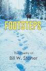 Footsteps: The Poetry of Bill W. Stoner