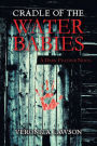 Cradle of the Water Babies: A Dark Feather Novel 2