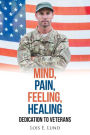 Mind, Pain, Feeling, Healing: Dedication to Veterans