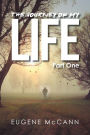 The Journey of My Life: Part One