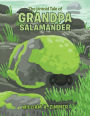 The Untold Tale of Grandpa Salamander