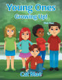 Young Ones Growing Up! Part Two