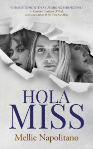 Title: Hola Miss, Author: Mellie Napolitano