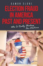 Election Fraud In America Past And Present