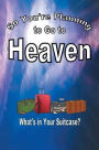 So You're Planning To Go To Heaven
