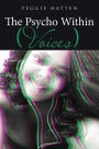 The Psycho Within: Voices