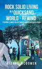 Rock Solid Living in A Quicksand World - Rewind: Stepping Stones for Victorious Christ-Centered Living