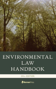 Title: Environmental Law Handbook / Edition 24, Author: Kevin A. Ewing